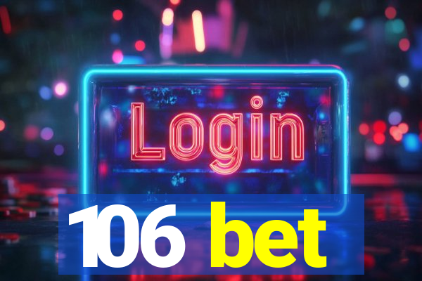 106 bet